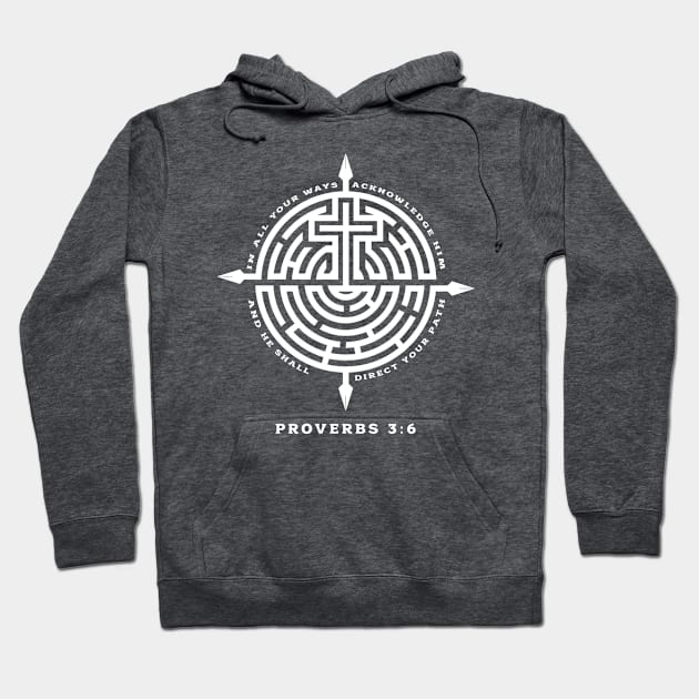 Proverbs 3:6 Acknowledge Him Hoodie by OurFavoriteVerses